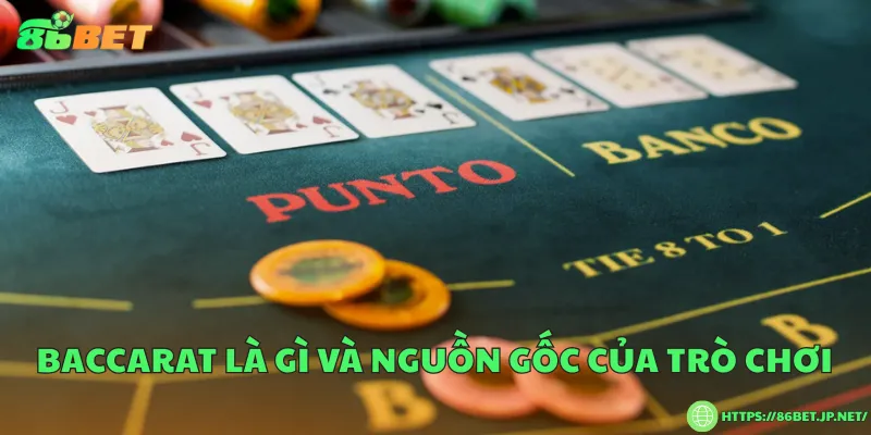Baccarat là gì? Khái niệm và các biến thể phổ biến Baccarat là gì và nguồn gốc của trò chơi