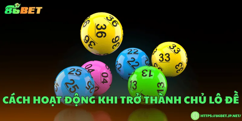 Chủ lô đề là gì? Khái niệm, vai trò và rủi ro tiềm ẩn Cách hoạt động khi trở thành chủ lô đề