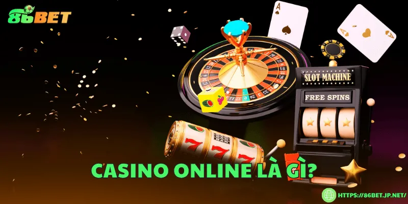 Casino online là gì? Khái niệm, đặc điểm và cách tham gia an toàn Casino online là gì?